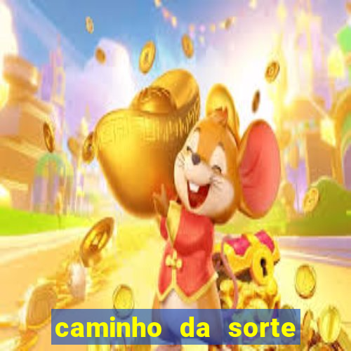 caminho da sorte esporte net